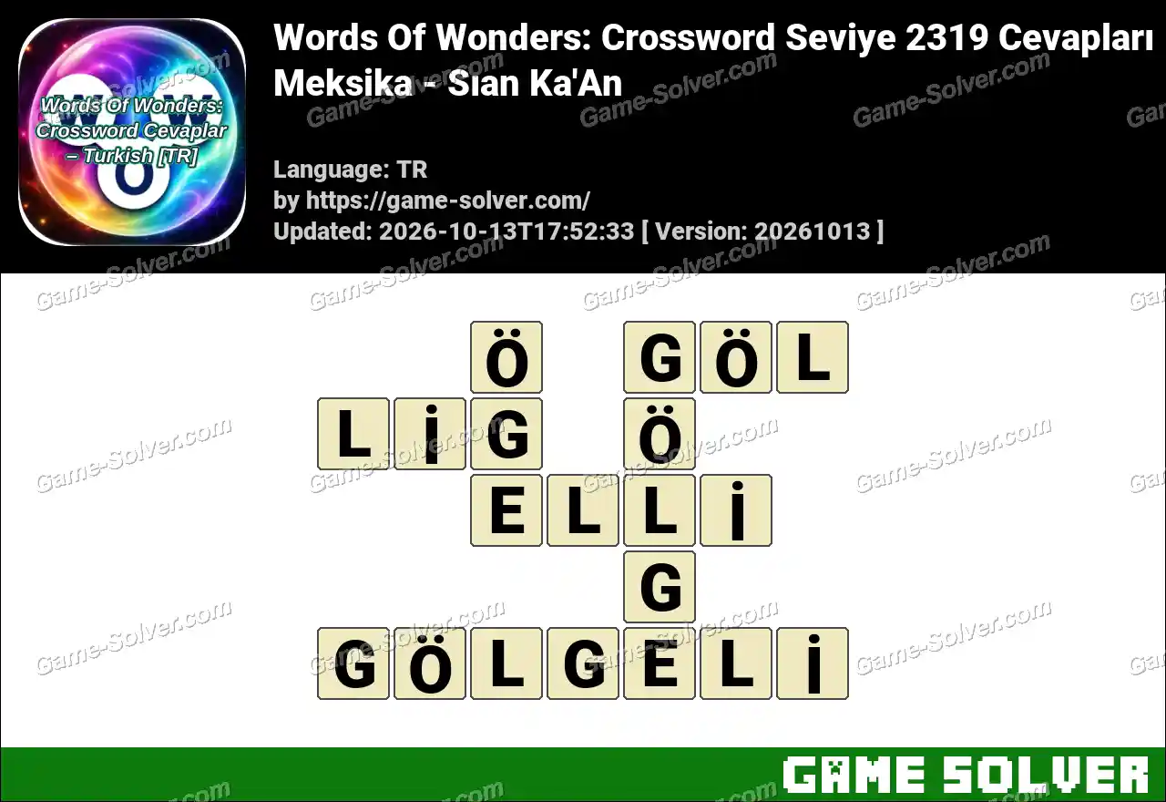 Words Of Wonders: Crossword Seviye 2319 Cevapları – Meksika – Sıan Ka’An